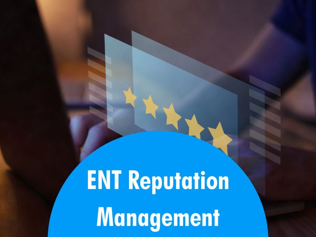 ENT Reputation Management