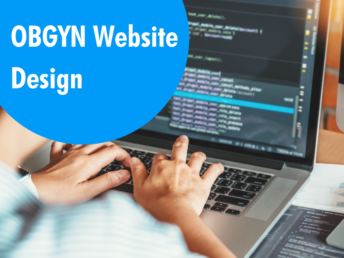 OB/GYN Marketing Agency for SEO, Web Design & More